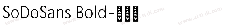 SoDoSans Bold字体转换